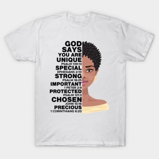 God Says you are Unique, Natural hair, Black girl, Black woman T-Shirt